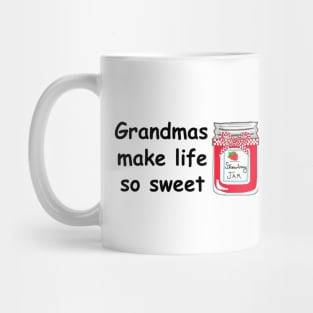 Grandmas make Life Sweet Mug